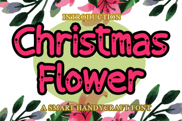 Christmas Flower Font: A Friendly Display Typeface for Branding
