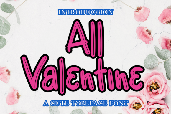 Exploring All Valentine: A Quirky 3D Display Font for Creative Projects